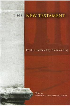 New Testament by Nicholas King