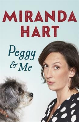 Peggy and Me by Miranda Hart