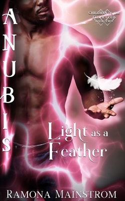 Light as a Feather: Anubis by Ramona Mainstrom
