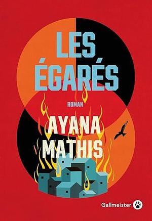 Les égarés by Ayana Mathis, François Happe