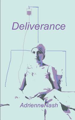 Deliverance by Adrienne Nash