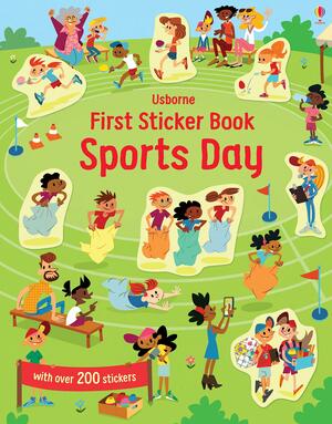 First Sticker Book: Sports Day by Jessica Greenwell