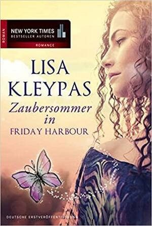 Zaubersommer in Friday Harbor by Lisa Kleypas