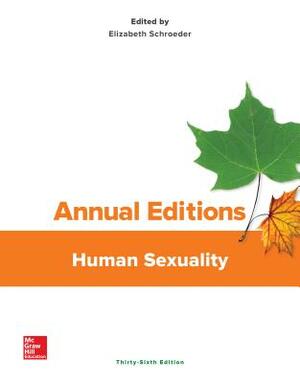 Annual Editions: Human Sexuality, 36/E by Elizabeth Schroeder