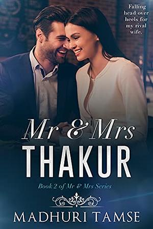 Mr and Mrs Thakur  by Madhuri Tamse