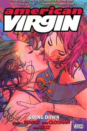 American Virgin, Volume 2: Going Down by Joshua Middleton, Steven T. Seagle, Becky Cloonan, Ryan Kelly