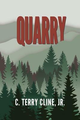 Quarry by C. Terry Cline Jr