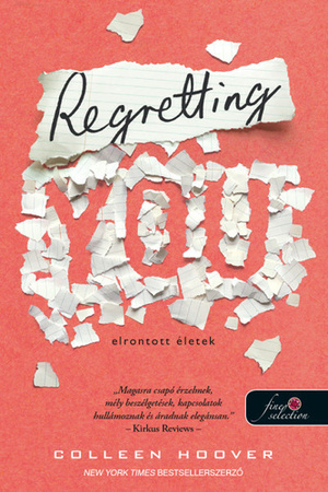 Regretting You - Elrontott életek by Colleen Hoover