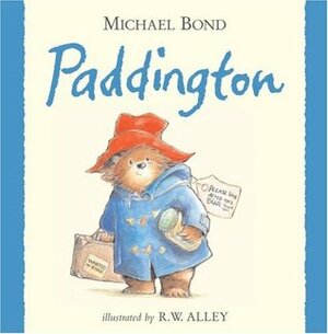 Paddington by Michael Bond, R.W. Alley