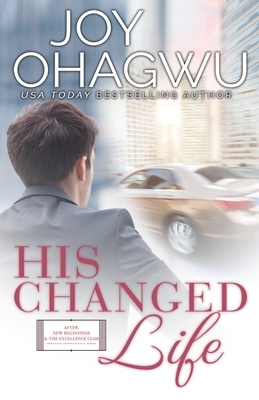 His Changed Life by Joy Ohagwu