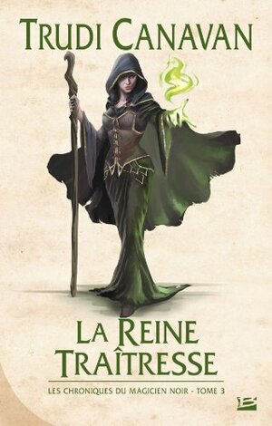 La reine traitresse by Trudi Canavan