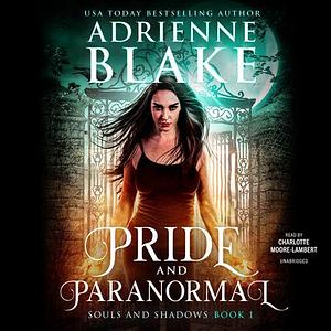 Pride and Paranormal by Adrienne Blake
