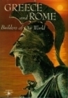 Greece and Rome: Builders of our World by Paul MacKendrick, M.B. Grosvenor, Merle Severy
