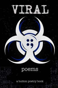 Viral: Poems: A Button Poetry Book by Lily Myers