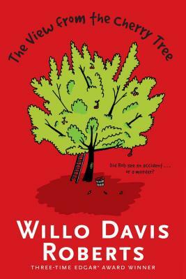 The View from the Cherry Tree by Willo Davis Roberts