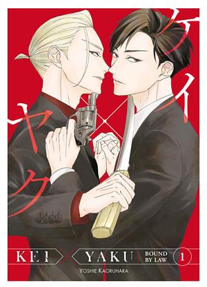 Kei X Yaku: Bound by Law 1 by Yoshie Kaoruhara