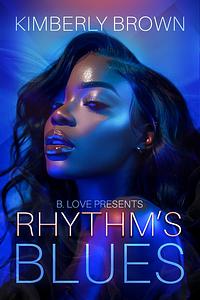 Rhythm's Blues by Kimberly Brown