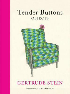Tender Buttons: Objects by Lisa Congdon, Gertrude Stein