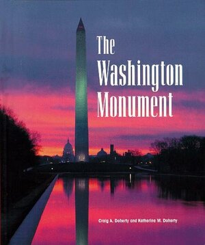 Building America: Washington Monument by Katherine M. Doherty, Craig A. Doherty