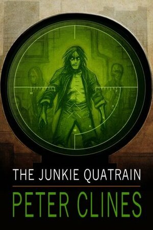 The Junkie Quatrain by Peter Clines