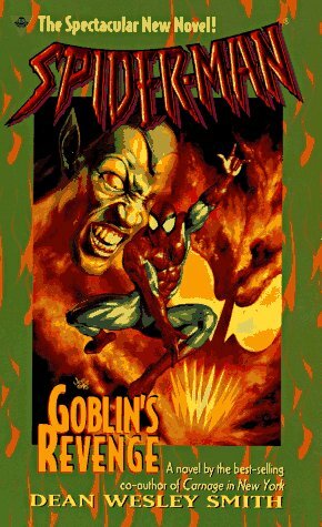 Spider-Man 2: Goblin's Revenge by Dean Wesley Smith