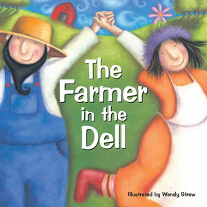 The Farmer in the Dell by Wendy Straw