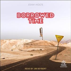 Borrowed Time by John Nolte