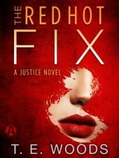 The Red Hot Fix by T.E. Woods