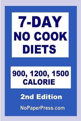 7-Day No Cook Diets by Tina Hudson