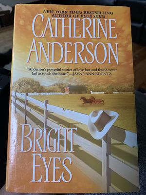 Bright Eyes by Catherine Anderson
