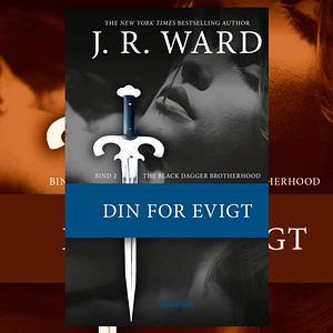 Din for evigt by J.R. Ward