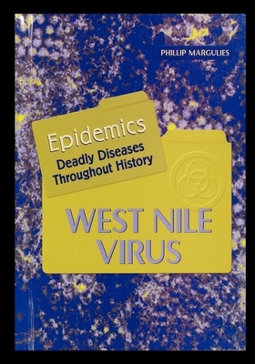 West Nile Virus by Phillip Margulies