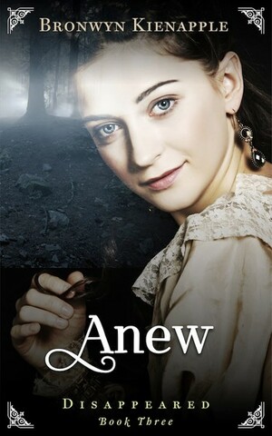 Anew by Bronwyn Kienapple