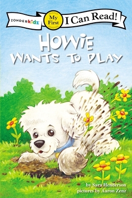 Howie Wants to Play by Sara Henderson