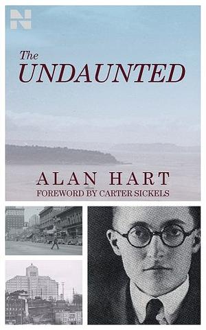 The Undaunted by Alan L. Hart