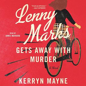 Lenny Marks Gets Away With Murder by Kerryn Mayne