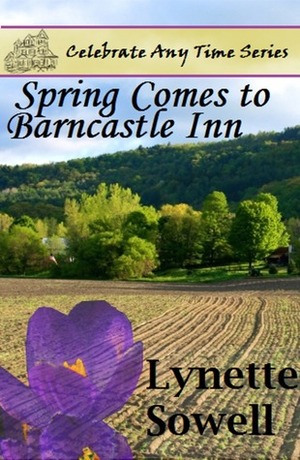 Spring Comes To Barncastle Inn by Lynette Sowell