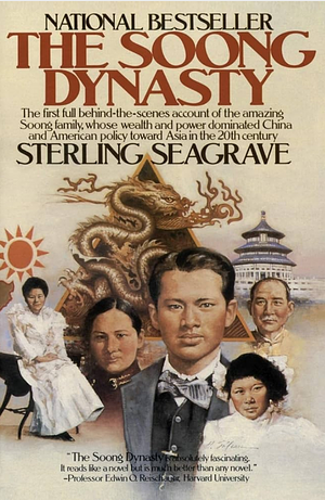 The Soong Dynasty by Sterling Seagrave