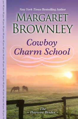 Cowboy Charm School by Margaret Brownley