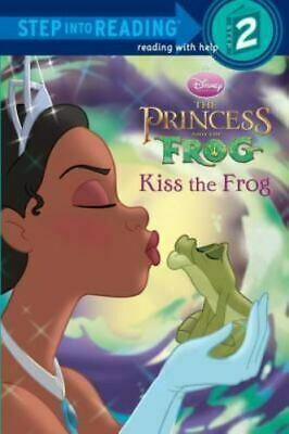 Kiss the Frog: Disney's The Princess & The Frog by Melissa Lagonegro