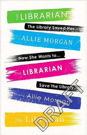 The Librarian: A Memoir by Allie Morgan