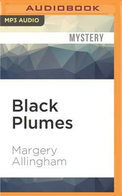 Black Plumes by Margery Allingham