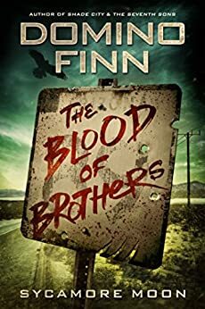 The Blood of Brothers by Domino Finn