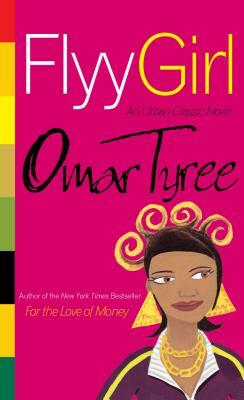 Flyy Girl by Omar Tyree