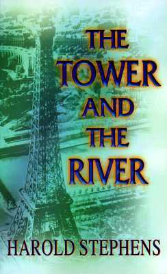 The Tower and the River by Harold Stephens