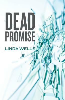 Dead Promise by Linda Wells