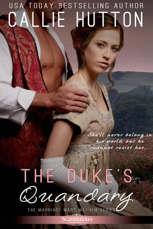 The Duke's Quandary by Callie Hutton