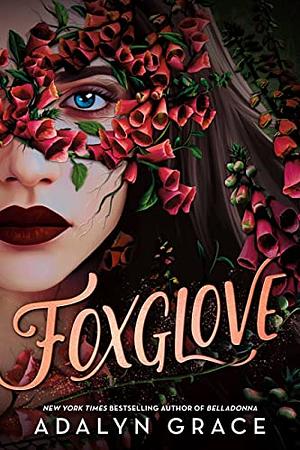 Foxglove by Adalyn Grace