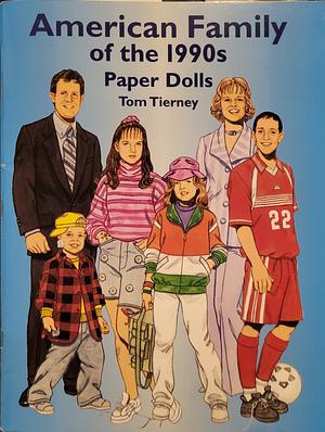 American Family of the 1990s Paper Dolls by Tom Tierney