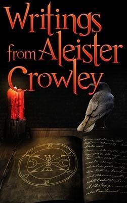 Early Writings of Aleister Crowley by Aleister Crowley